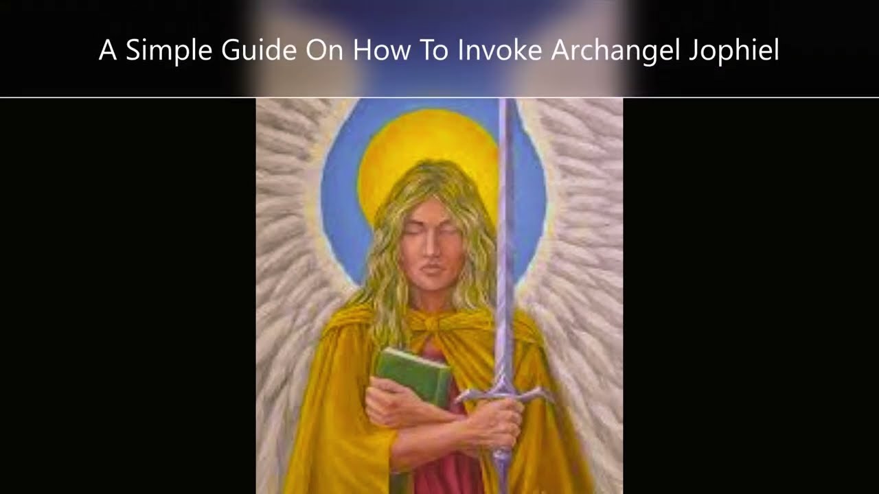 A Simple Guide On How To Invoke Archangel Jophiel