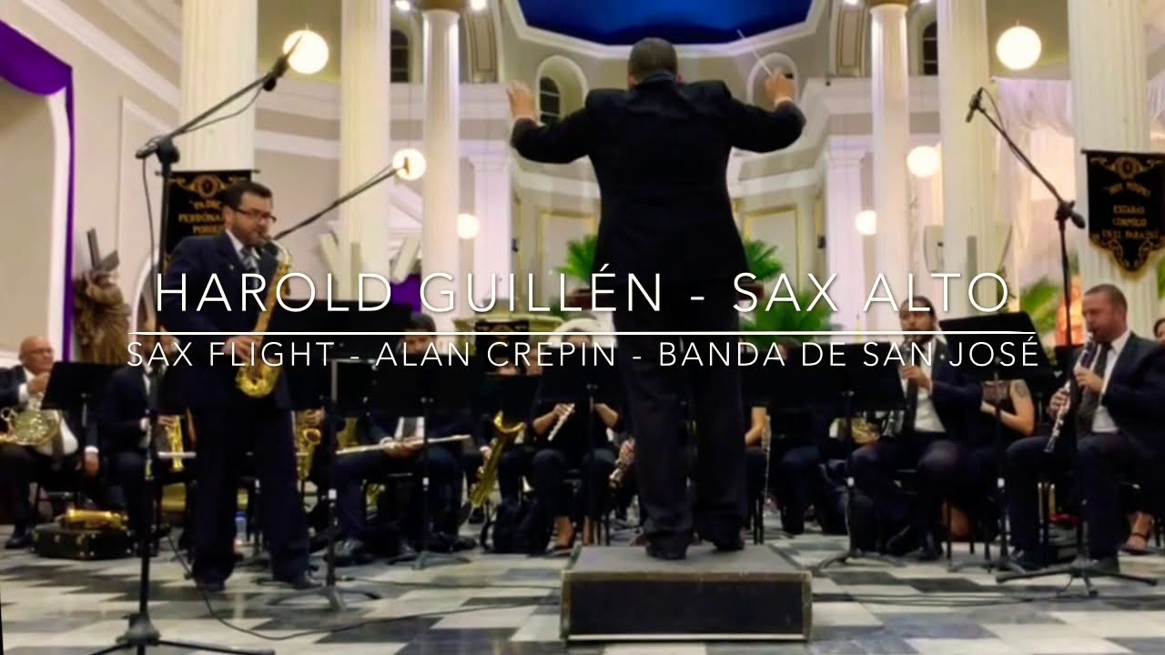 &ldquo;Sax Flight&rdquo; de Alain Crepin - Harold Guill&eacute;n (Sax Alto) - Banda de Conciertos de San Jos&eacute;