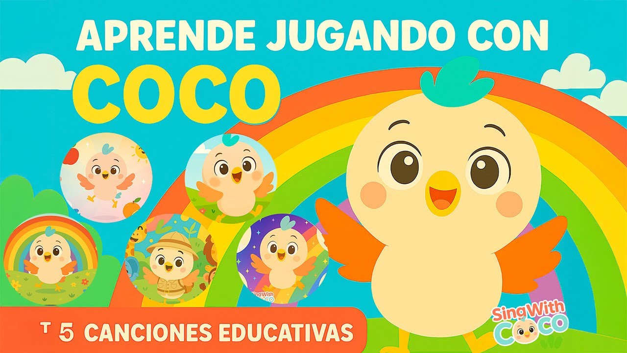 Canciones infantiles para aprender 🐥 – Canta con Coco
