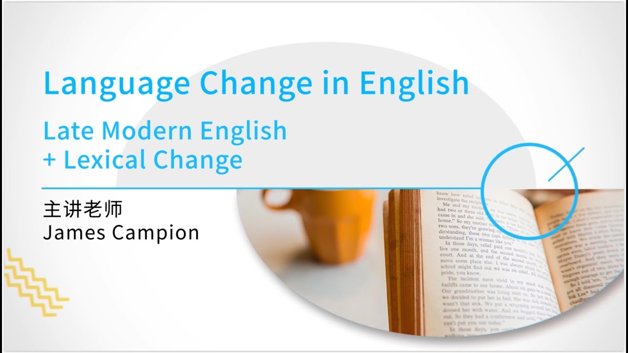Language Change: 2 - Late Modern English + Lexical Change