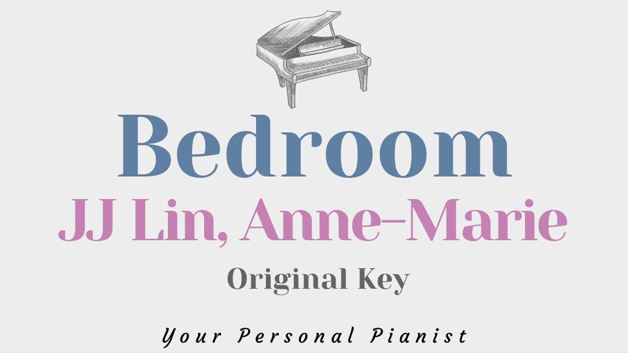 Bedroom - JJ Lin, Anne-Marie (Piano Karaoke) - Instrumental Cover with Lyrics