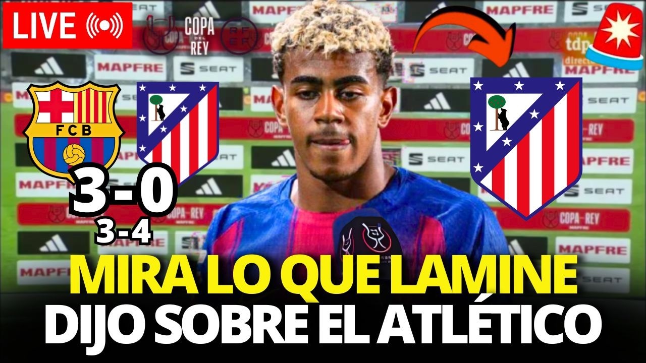 🚨¡BOMBAZO!¡MIRA LO QUE DIJO LAMINE YAMAL SOBRE EL PARTIDO CONTRA EL ATLÉTICO Y LA RESPUEST DE FLICK!