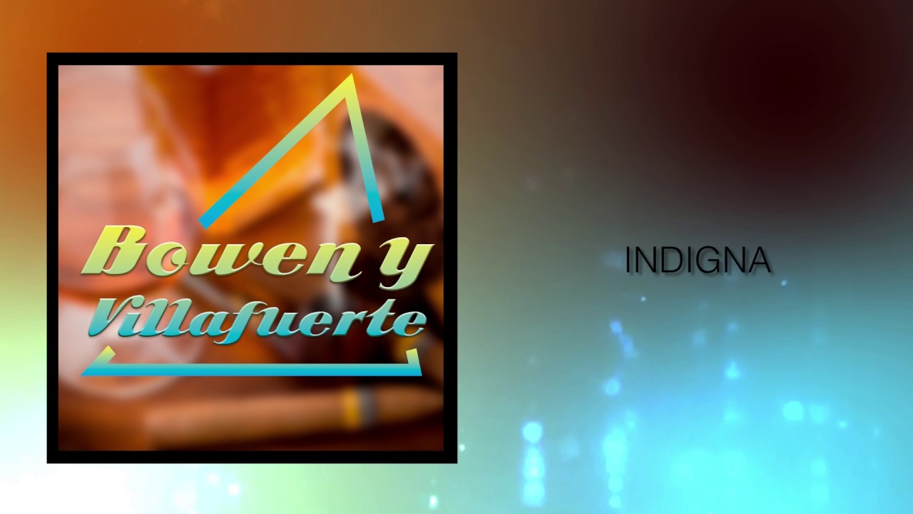 Indigna - Bowen y Villafuerte / Discos Fuentes [Audio]