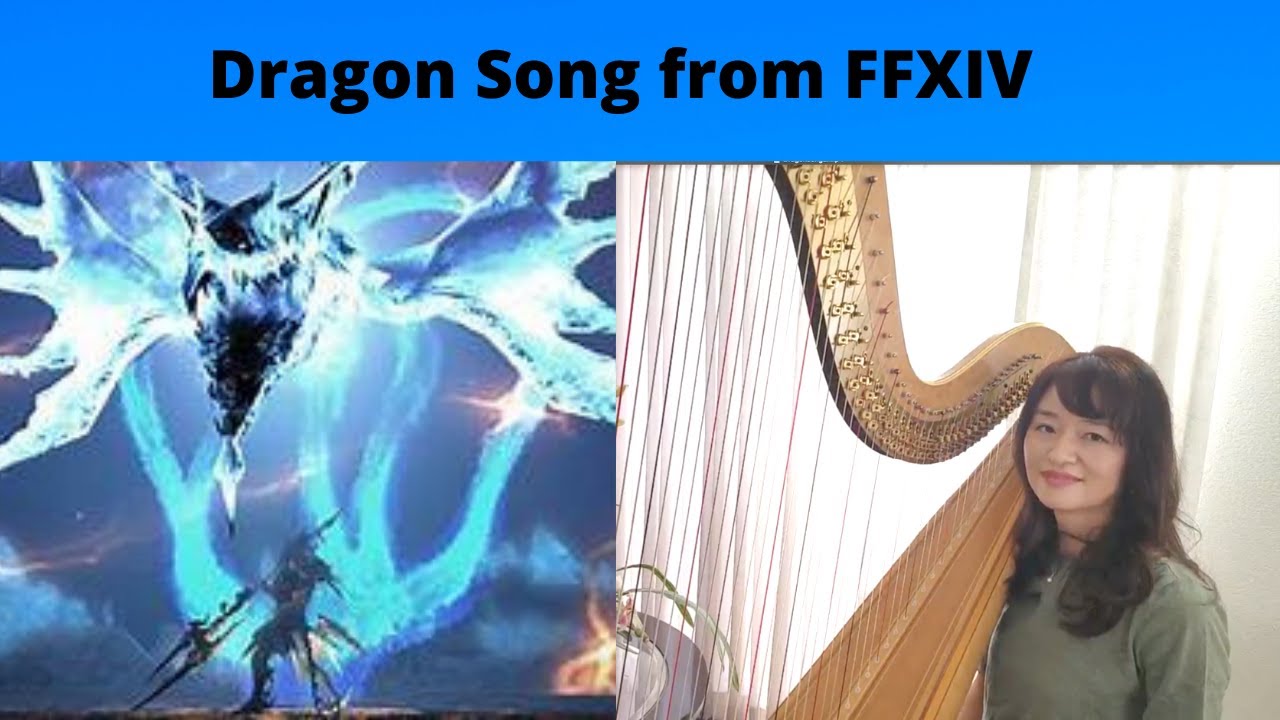 Dragon song from Final Fantasy XIV (Harp cover)　ファイナルファンタジー、ドラゴンソング