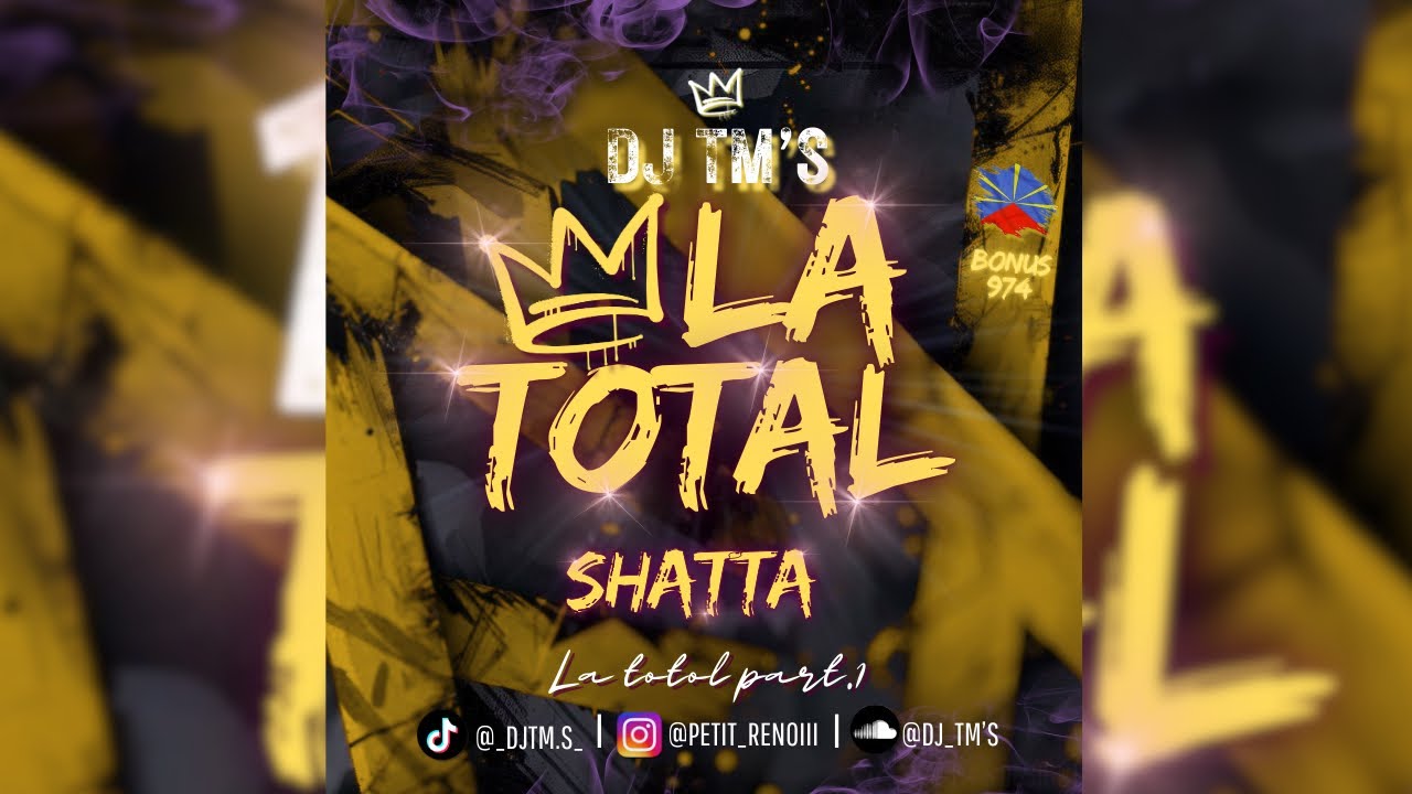DJ TM’S - SHATTA MIX (LA TOTAL Part.1)