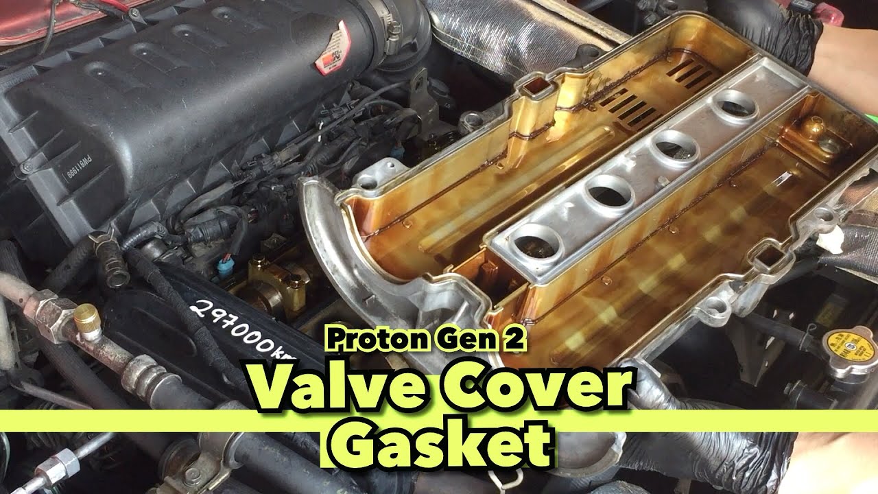 How to perform a valve cover gasket replacement (Proton Gen 2 // Persona)