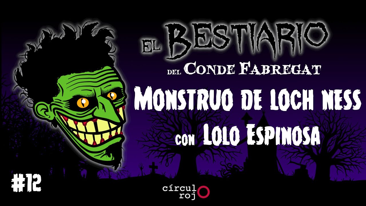 Capítulo 12: El monstruo de Loch Ness -Con Eduardo Espinosa-