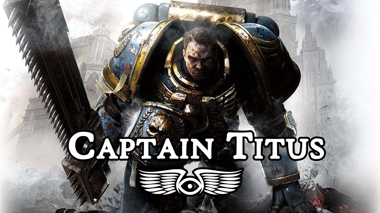 Heroes of the 41st Millennium: Captain Demetrian Titus (Warhammer 40,000 Lore)