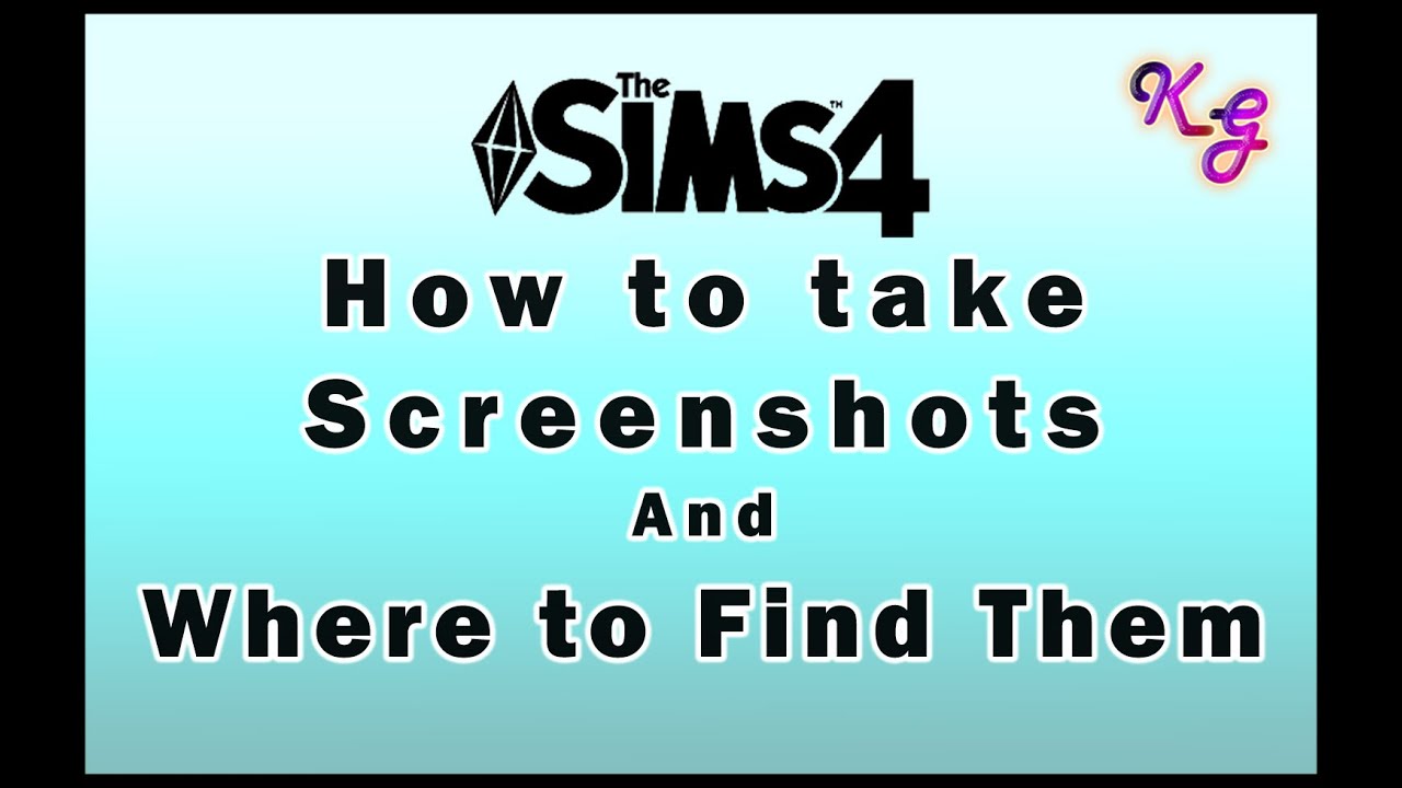 The Sims 4 - How to Take Screenshots AND Where to Find Them
