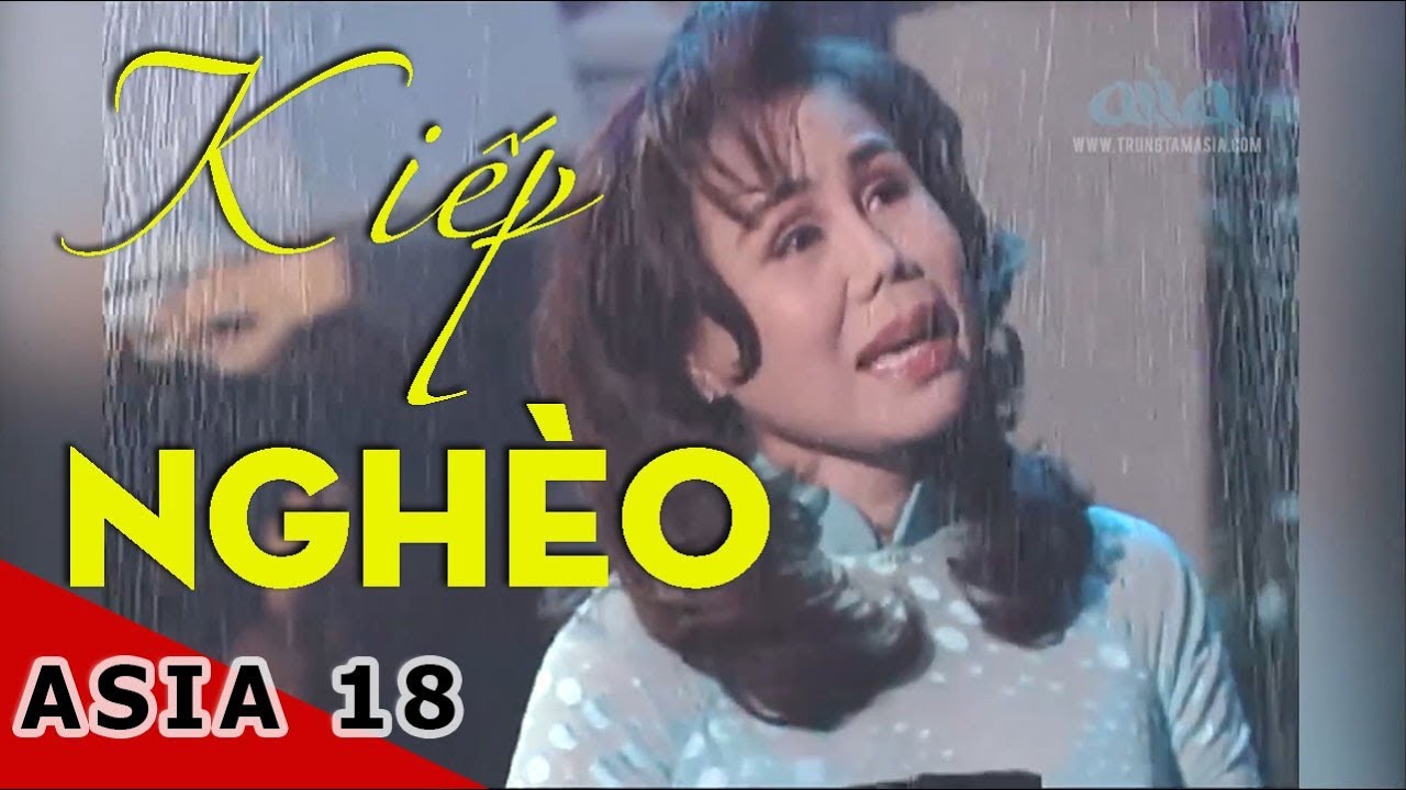 Kiếp Nghèo | Nhạc Sĩ: Lam Phương | Thanh Tuyền | ASIA 18