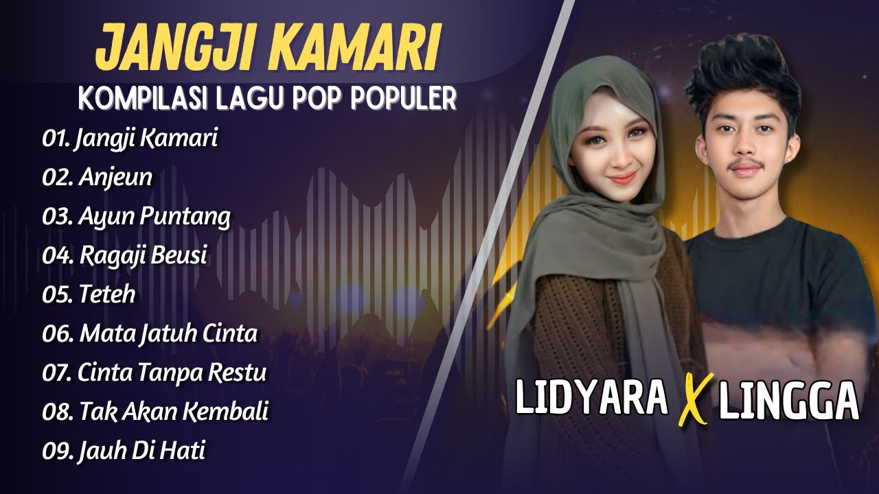 LIDYARA FT LINGGA - JANGJI KAMARI - ANJEUN - AYUN PUNTANG || POP REGGAE SUNDA VIRAL TERBARU 2025