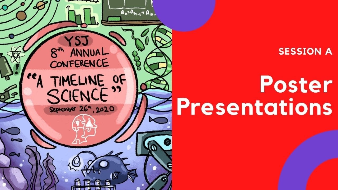 Student Poster Presentations - Session A | YSJ Conference 2020