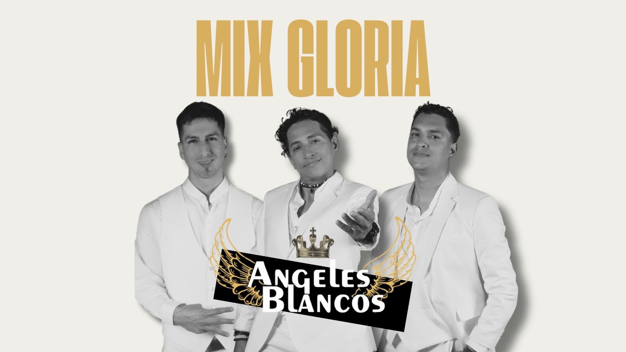 Ángeles Blancos - MIX GLORIA