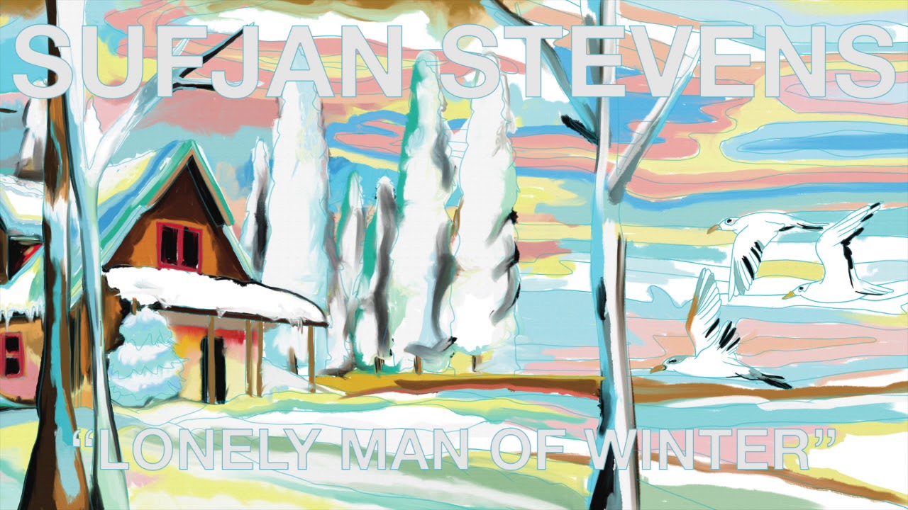 Sufjan Stevens - Lonely Man of Winter (Official Audio)