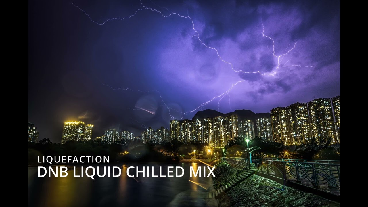 CHILLED VOCAL DRUM AND BASS MIX LIQUEFACTION 