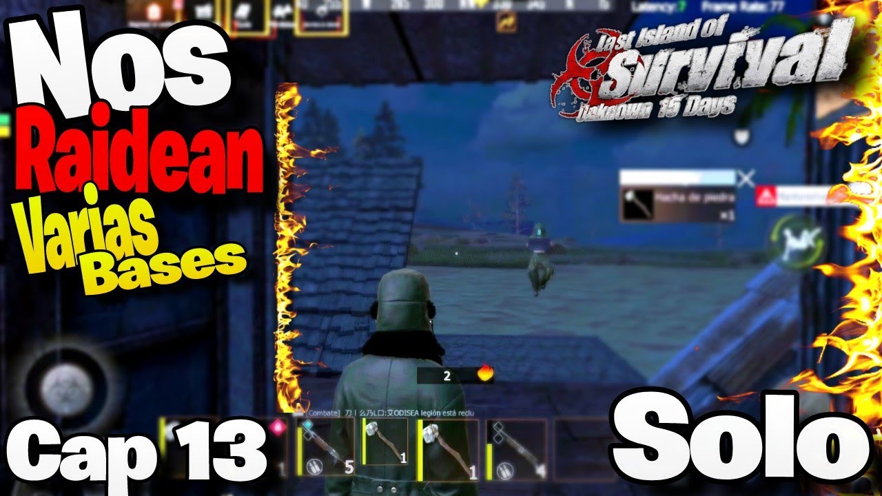 NO PARAN DE RAIDEARNOS ¡¡ LAST ISLAND OF SURVIVAL SOLO CAP 13