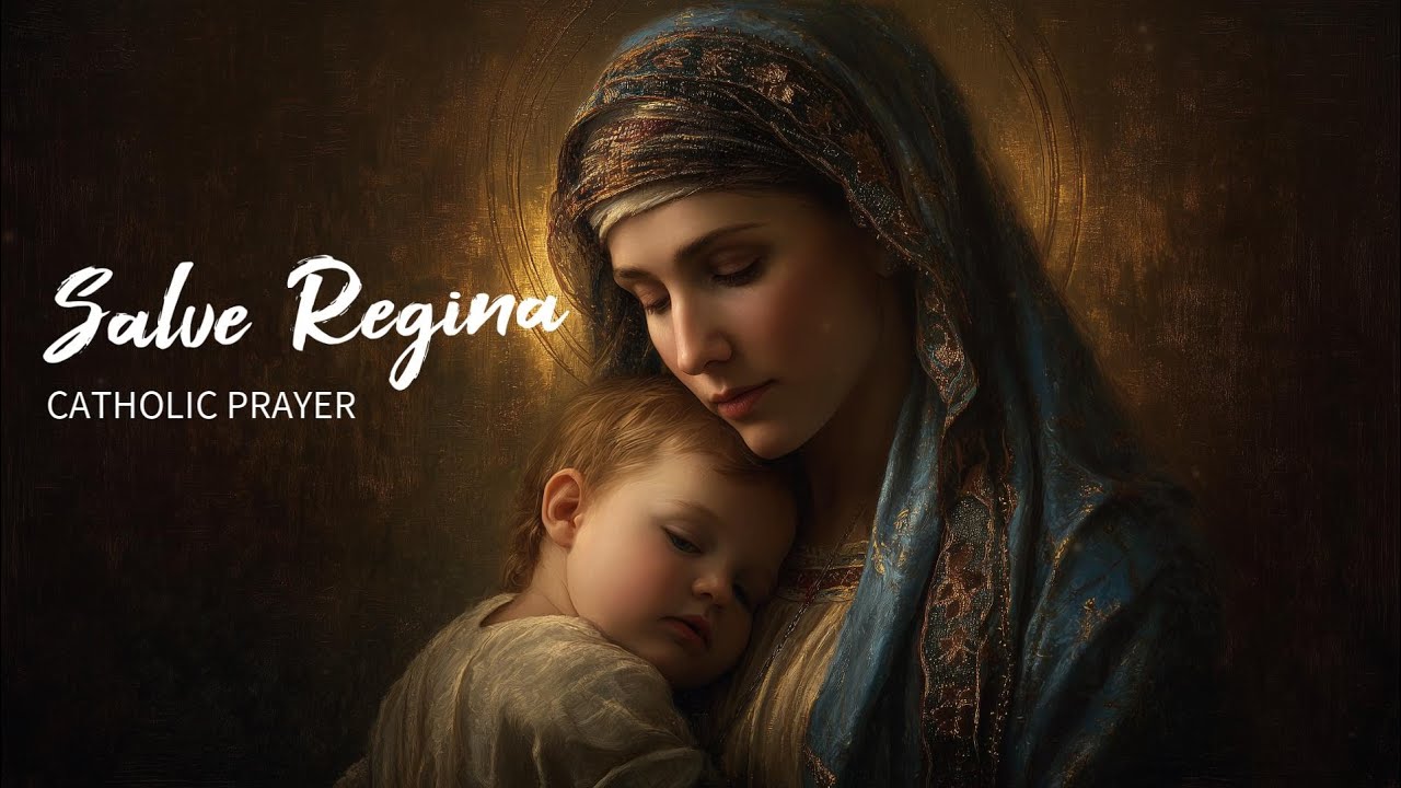 Salve Regina | Catholic Choir & Gregorian Chant | Catholic Prayer of Devotion to Mother Mary