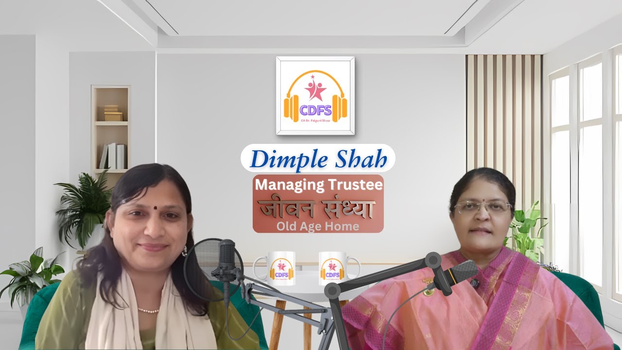 PODCAST with MANAGING TRUSTEE of Jeevan Sandhya Old Age Home: Dimple Shah l CDFS  हिन्दी