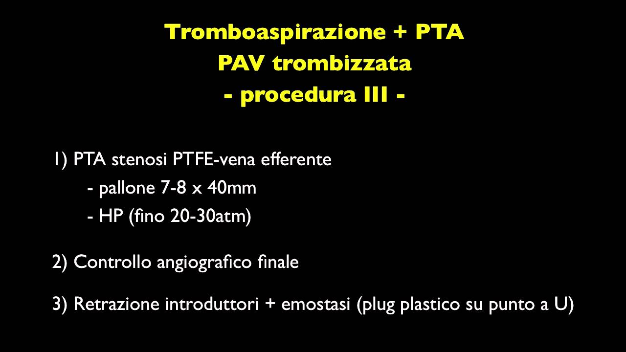 Tromboaspirazione + PTA angioplastica protesi artero-venosa interventional nephrology AVF dialysis