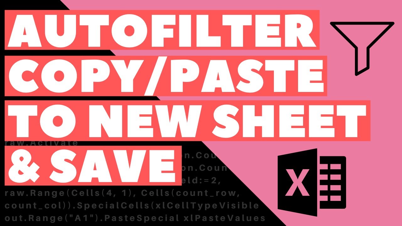 Excel VBA Macro: Autofilter, Copy, Paste to New Sheet and Save to Specified Folder (Dynamic Range)