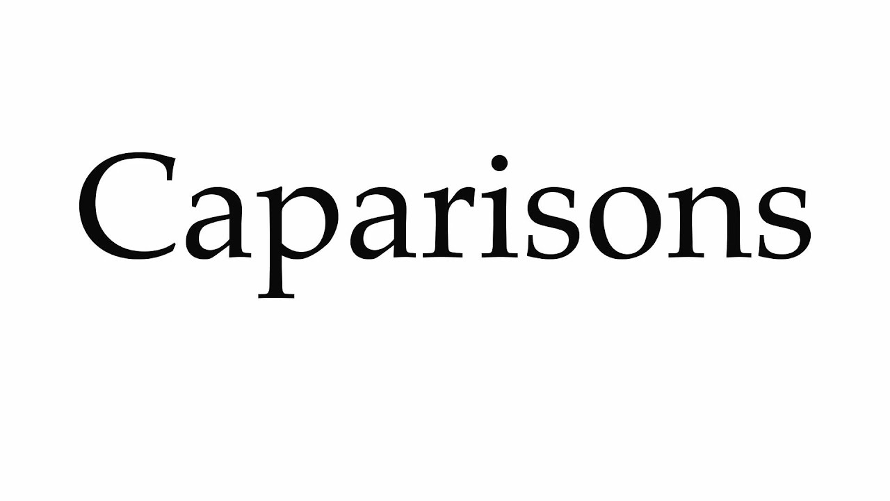 How to Pronounce Caparisons