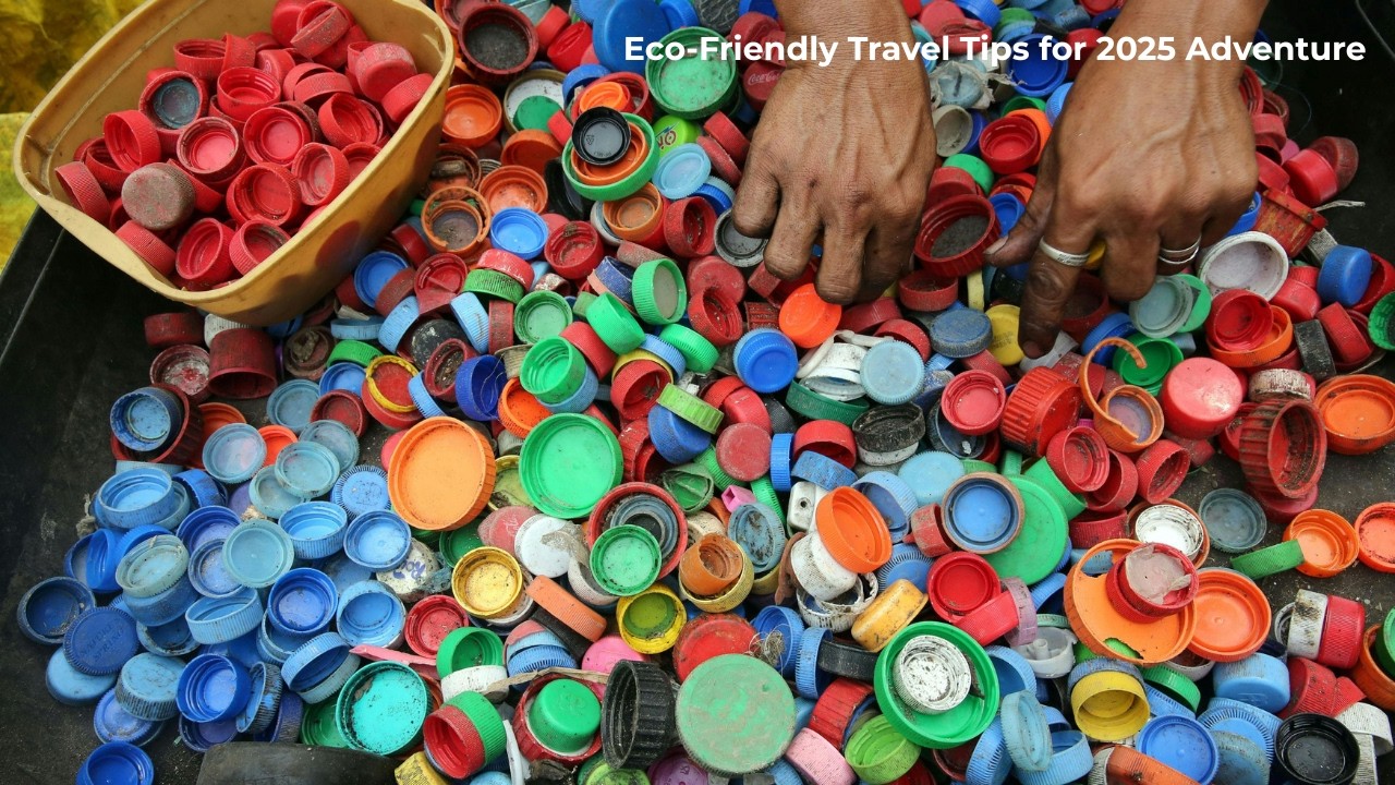Eco Friendly Travel Tips for 2025 Adventure