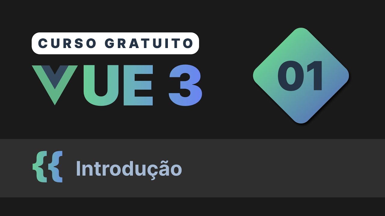 Curso gratuito Vue.js 3 INTRO #1 - Introdução