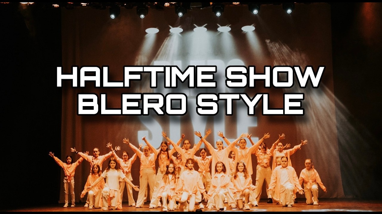 BLERO STYLE ⭐️ HALFTIME SHOW ⭐️