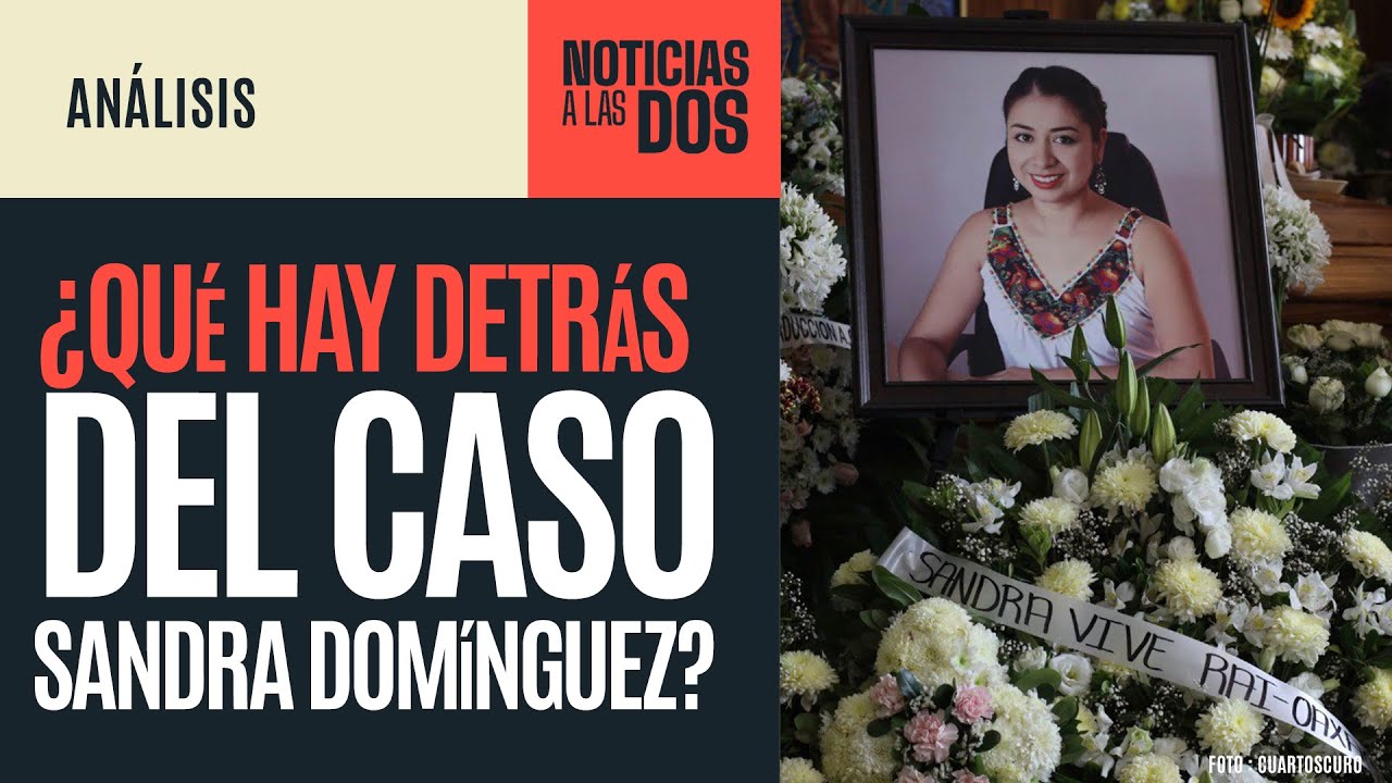 #Entrevista ¬ Dejaron al crimen organizado operar en la desaparición de Sandra Domínguez: Activista