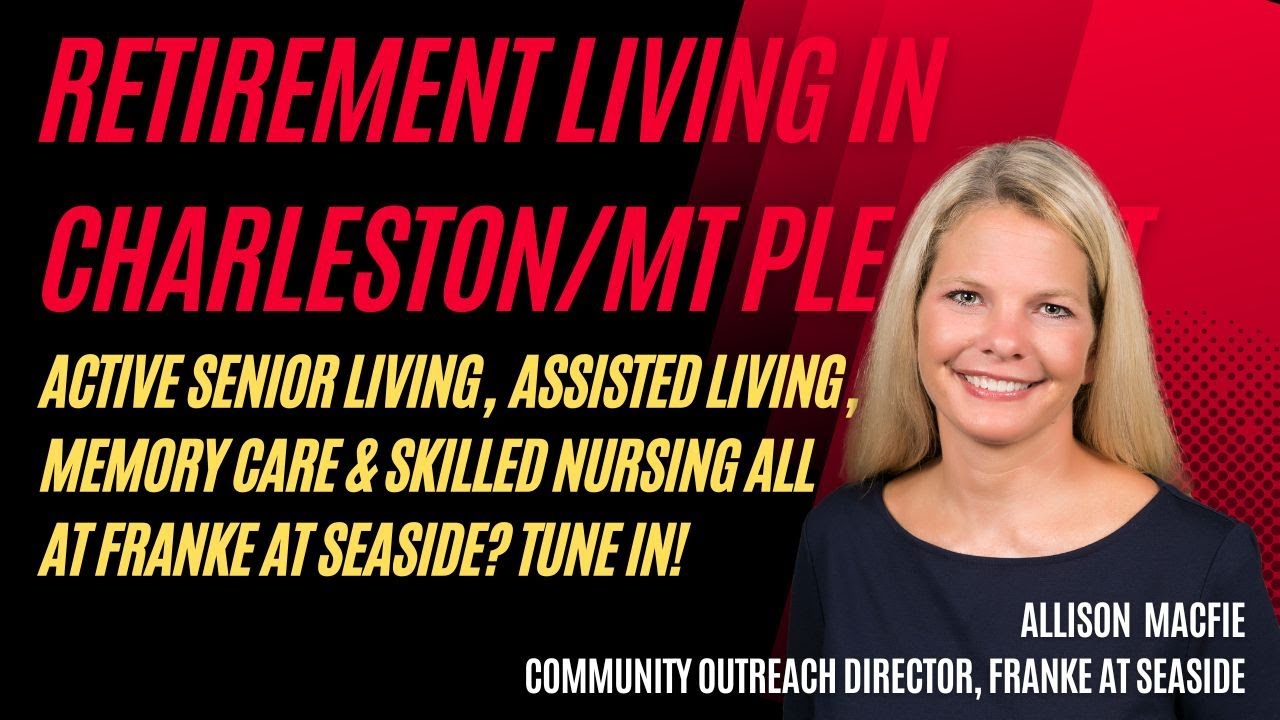 Charleston & Mount Pleasant, SC Retirement Living Options at Franke at Seaside