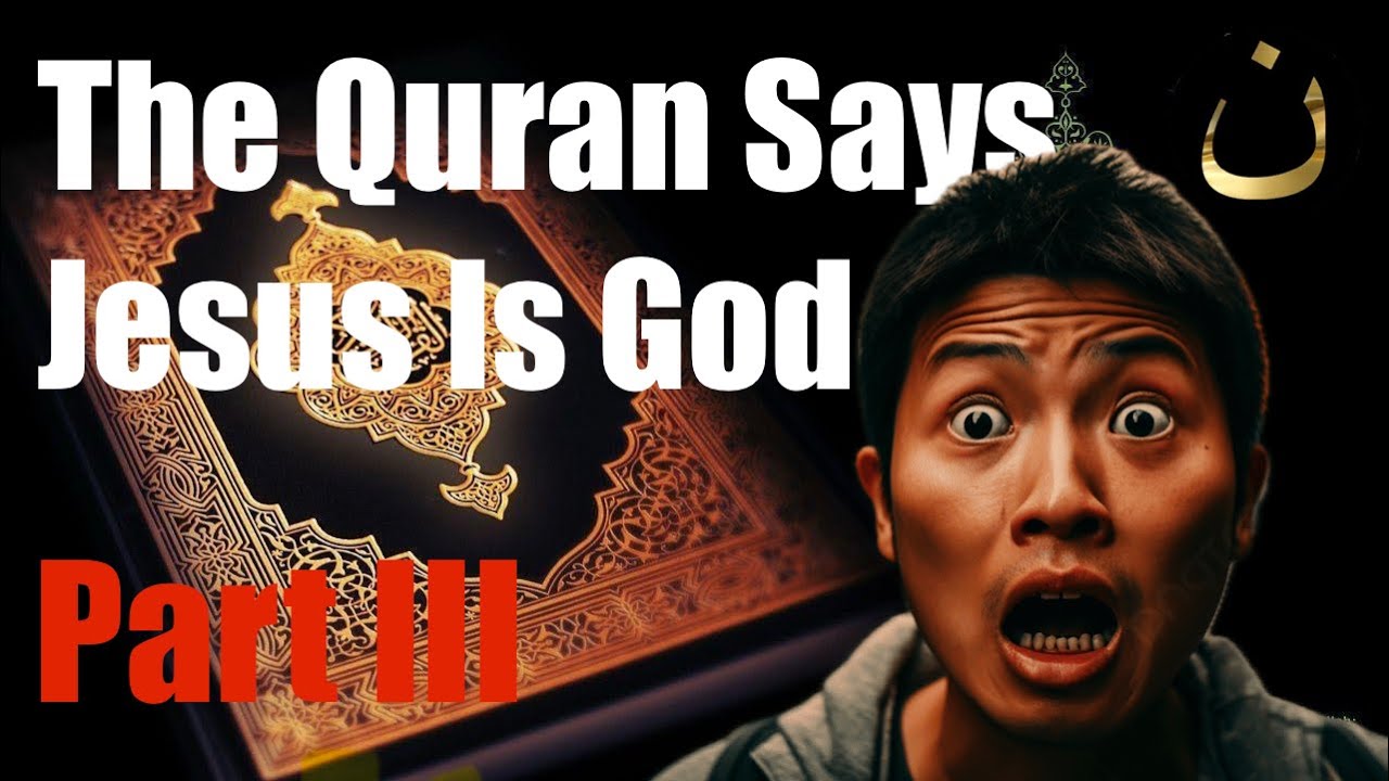 The Quran Says Jesus Is God, Part III