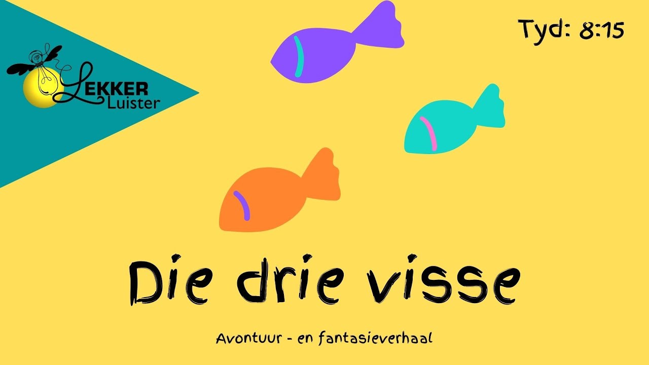 Die drie visse