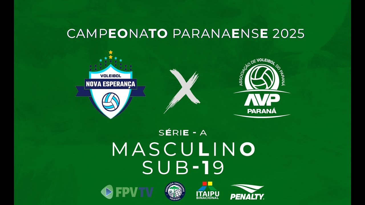 PARANAENSE SUB-19 - SÉRIE A - MASC - NOVA ESPERANÇA/HOMENET X AVP