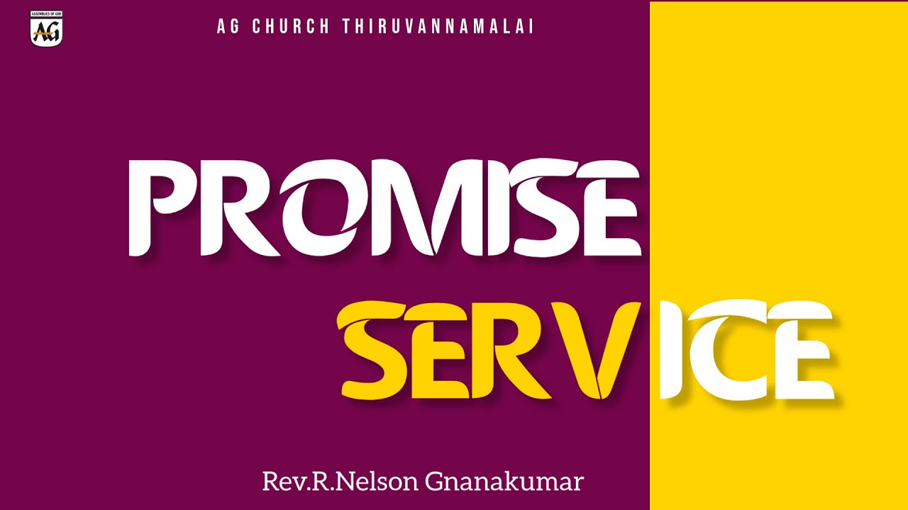 Promise Service  || 01 May 2025 || Rev.R.Nelson Gnanakumar || AG Church TVM