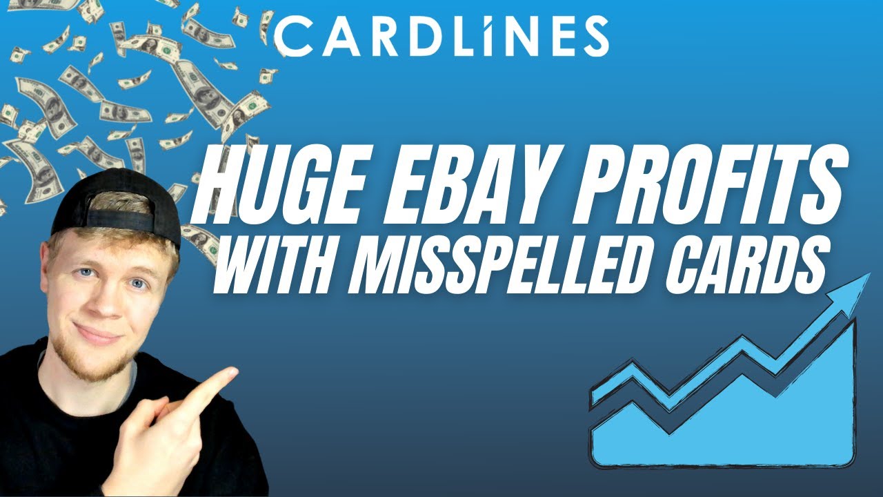 CARDLINES ADVICE: Making HUGE eBay profits with misspelled cards.