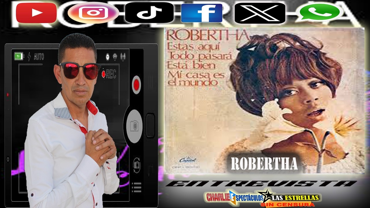 HISTORIAS Y LEYENDAS CON CHARLIE ESPECTÀCULOS / EPISODIO / ROBERTHA 