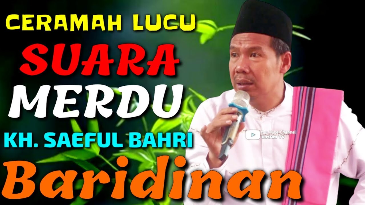CERAMAH KH. SAEFUL BAHRI INDRAMAYU || BARIDIN