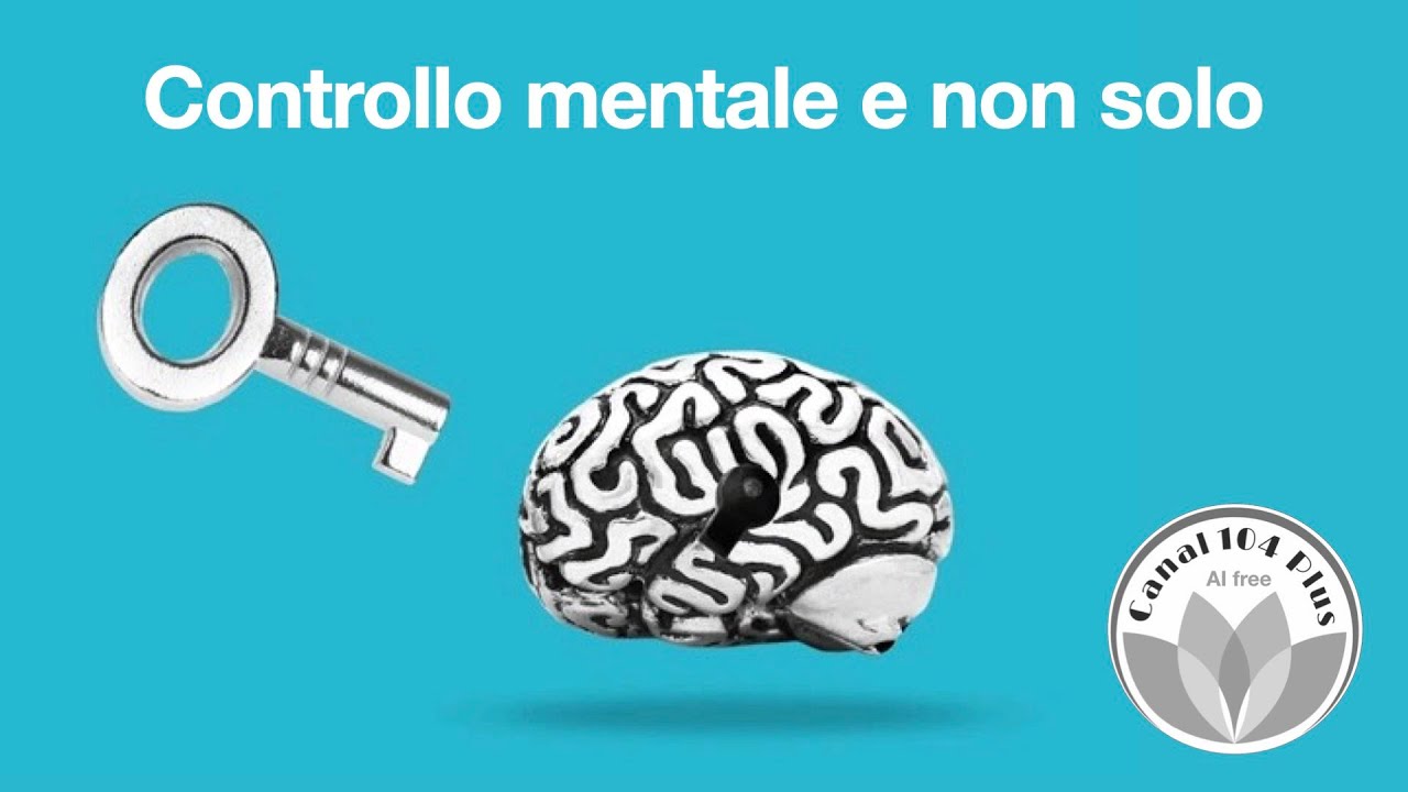 Controllo mentale e non solo