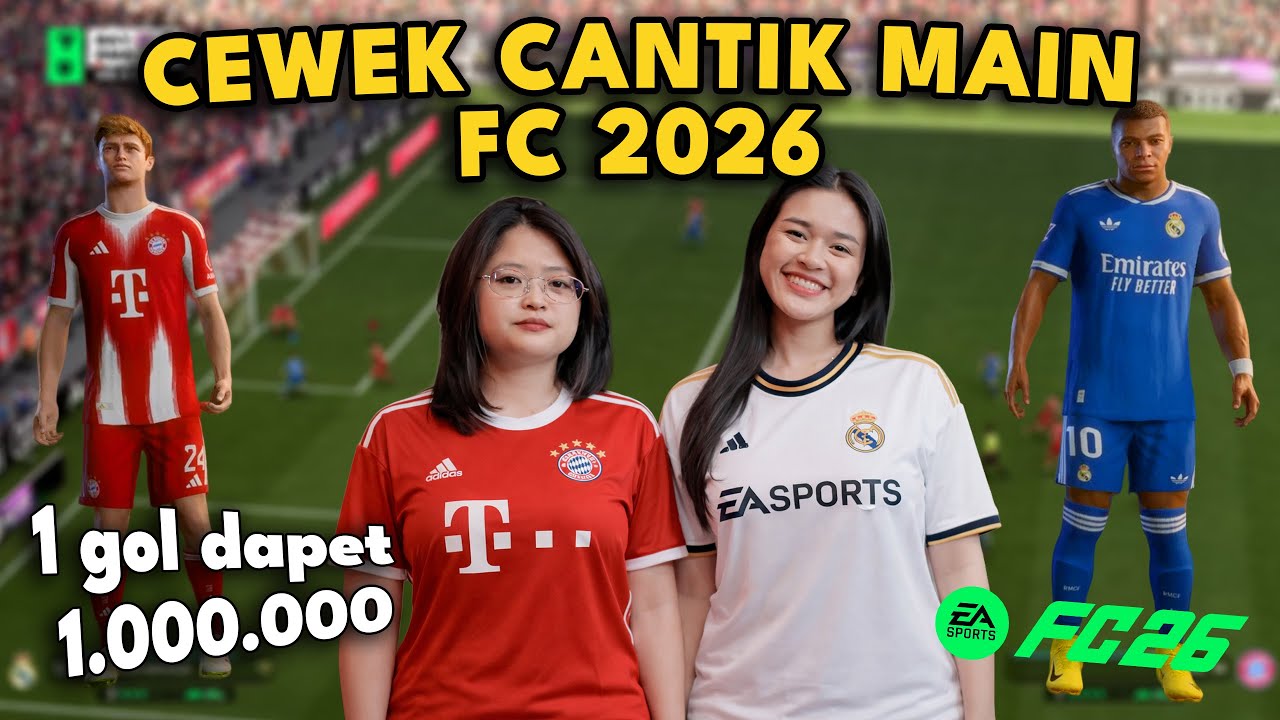 CEWEK CANTIK MAIN FC 2026 ‼️1 GOAL DAPAT 1.000.000