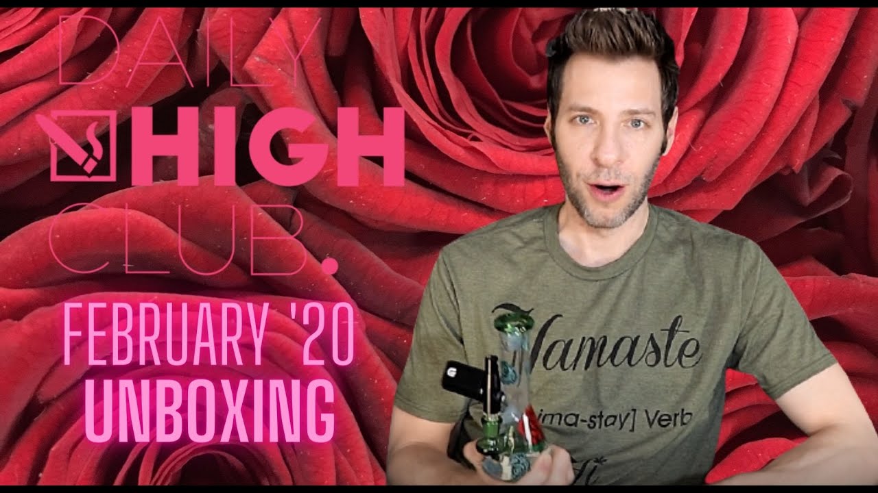 Daily High Club February Unboxing | GoStoner Reviews