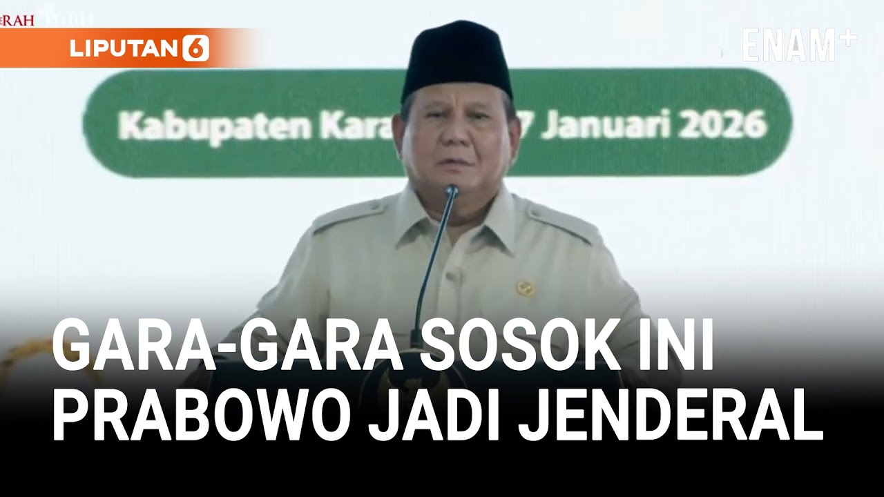 [FULL] Prabowo Blak-blakan Gara-Gara Sosok ini, Dia Jadi Jenderal: Karena itu Sekarang | Liputan6