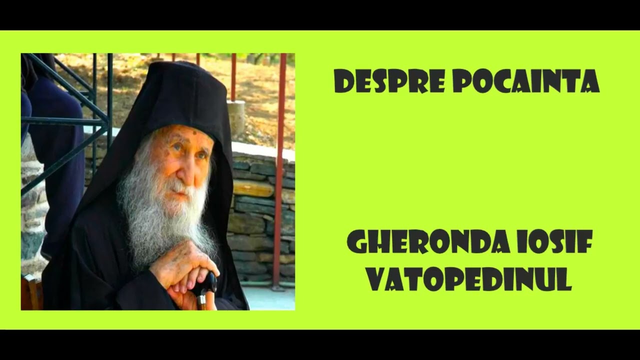 Despre pocainta - Gheronda Iosif Vatopedinul
