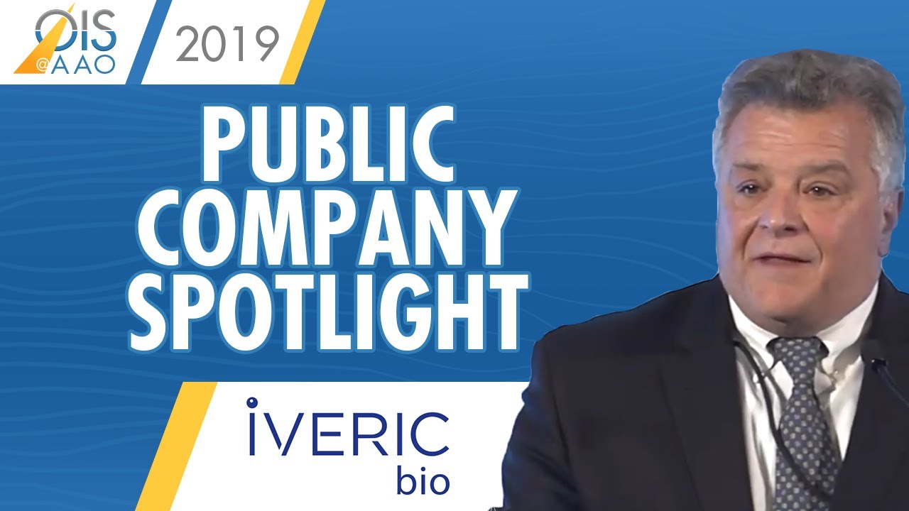 IVERIC bio - Public Company Spotlight at Ophthalmology Innovation Summit @ AAO 2019