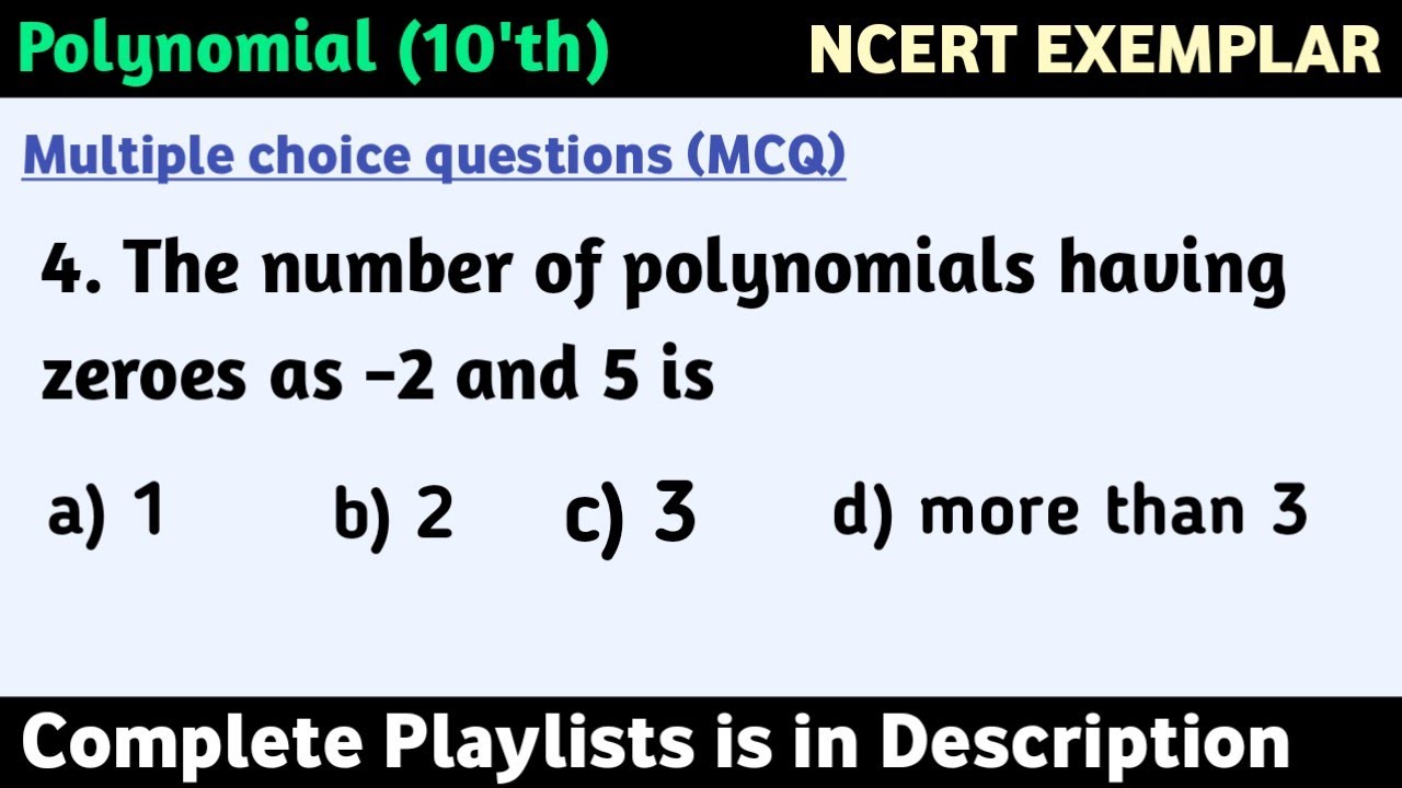 The number of polynomials having zeroes as −2 and 5 is