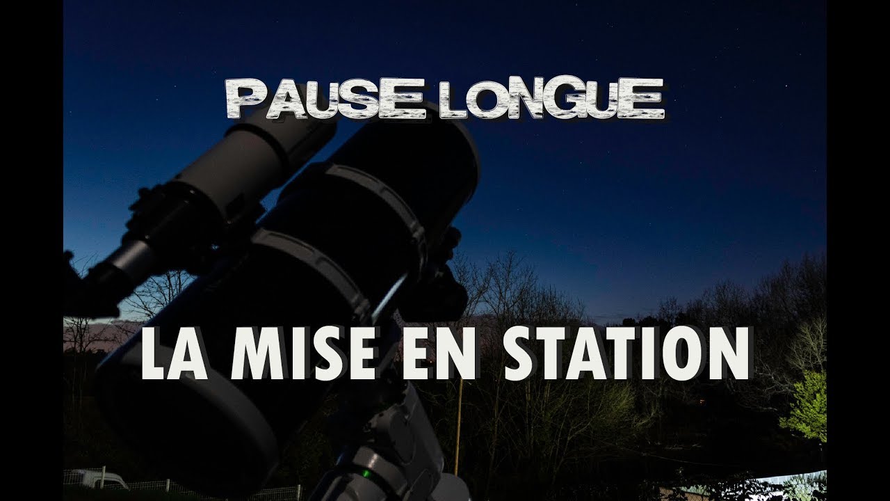 LA MISE EN STATION !