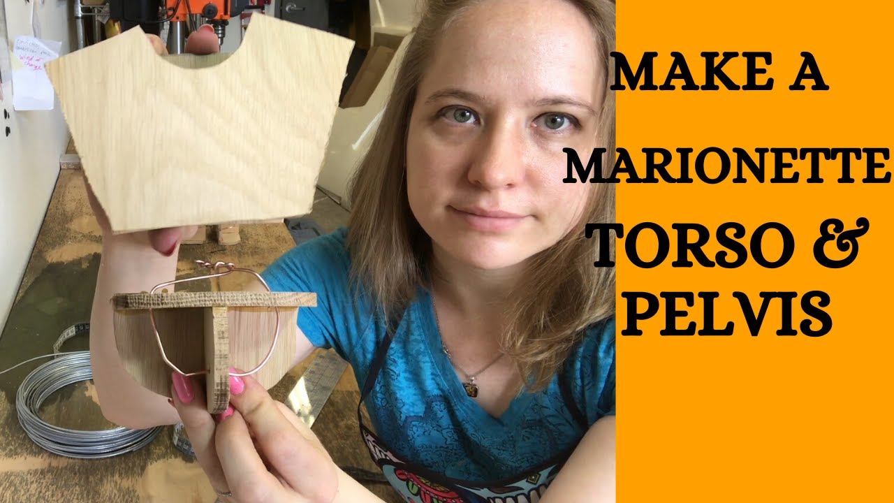 MARIONETTE BUILDING 101: How To Make a Torso and Pelvis for a Marionette Puppet