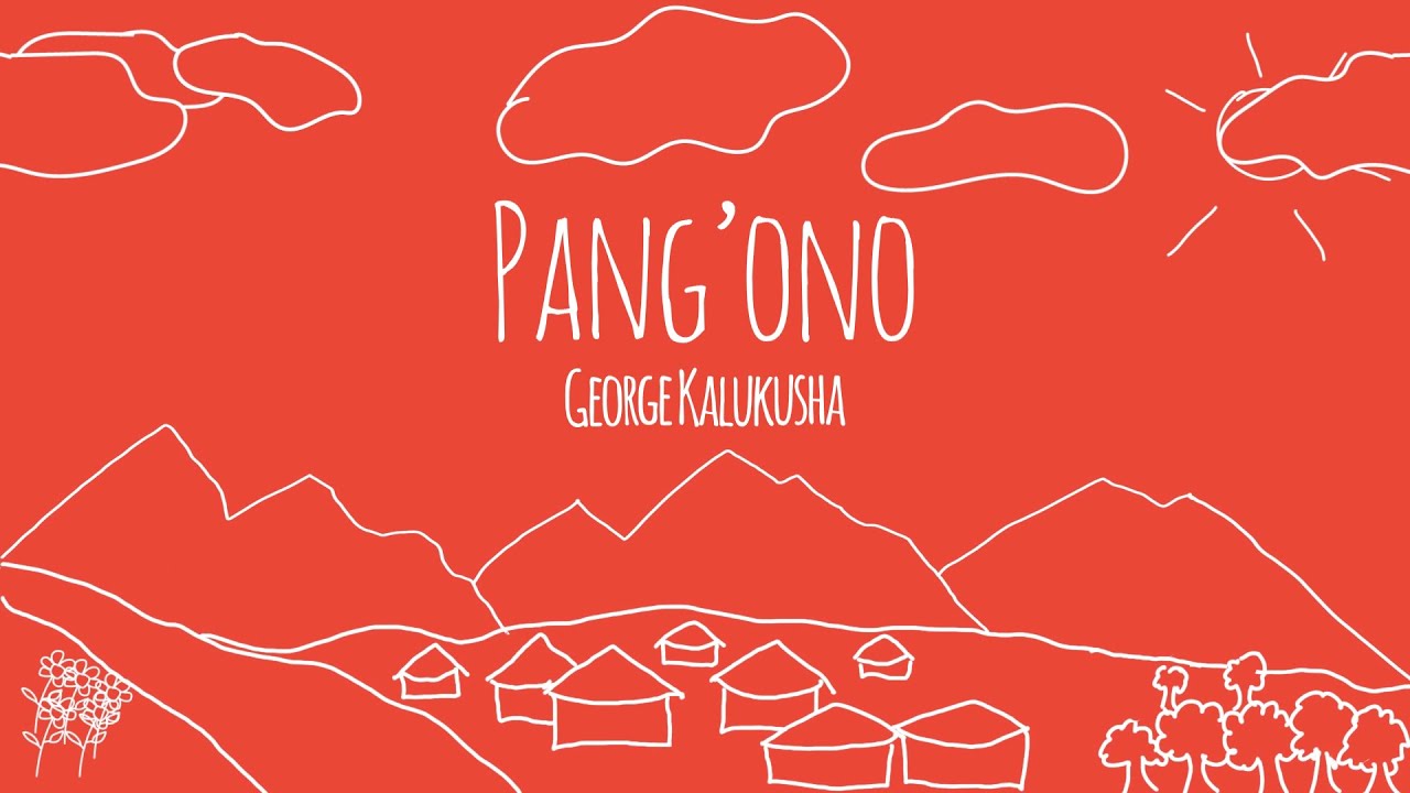 George Kalukusha - Pang'ono (Lyric Video)
