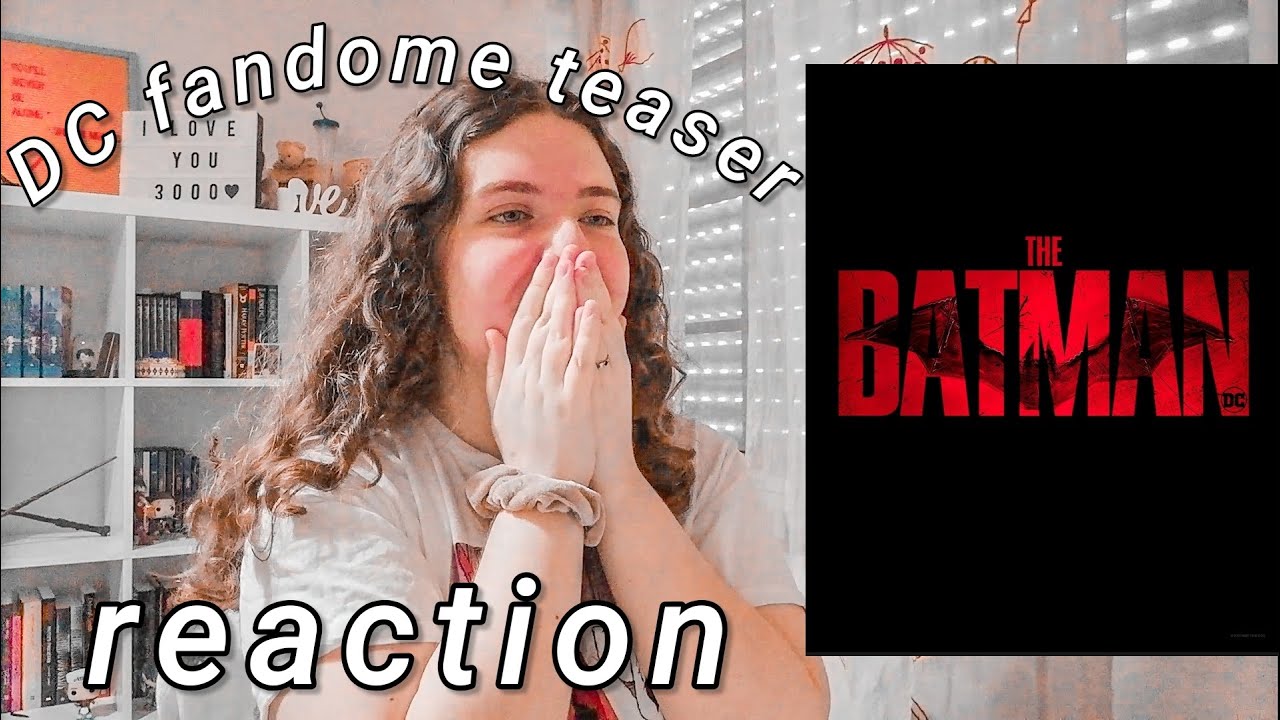 The Batman - DC fandome teaser REACTION