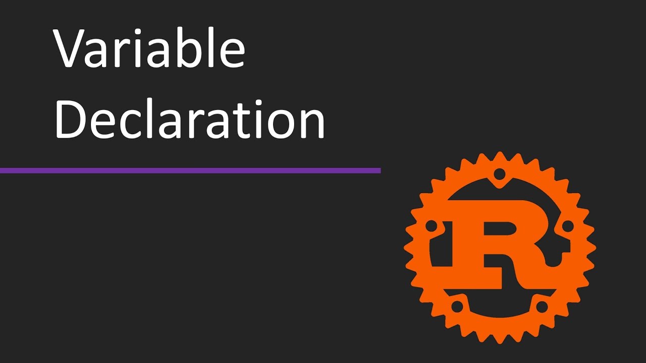 How to Declare Variables in Rust | Rust Programming Tutorial for Beginners