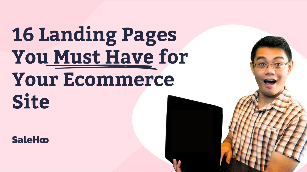 16 Landing Pages You MUST HAVE for Your Dropshipping or eCommerce Website
